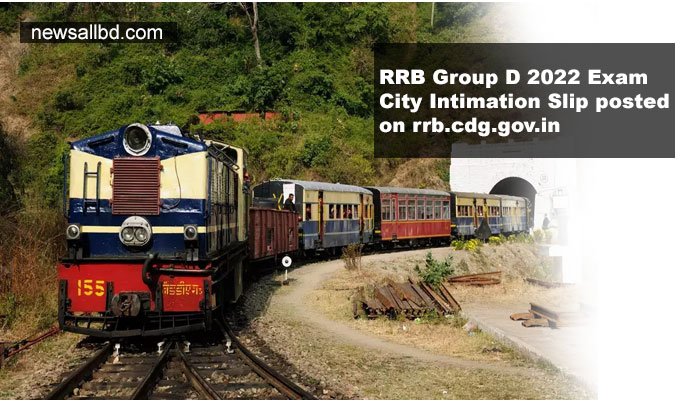 RRB Group D 2022 Exam City Intimation Slip