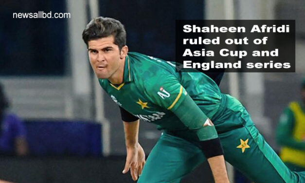 Shaheen Afridi is out of Asia Cup due to a knee injury